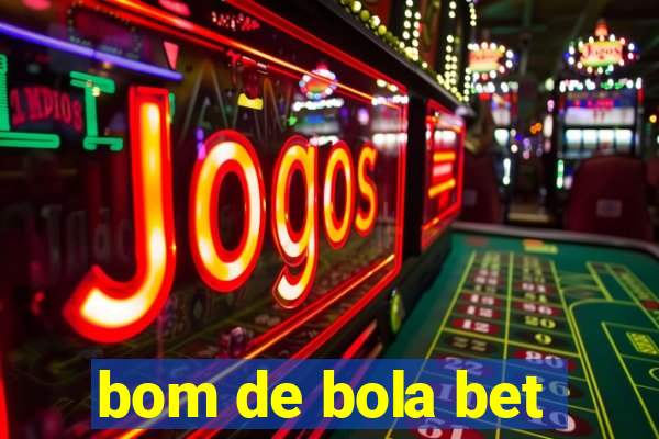 bom de bola bet